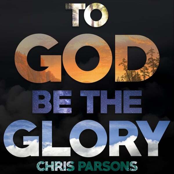 Cover art for To God Be the Glory
